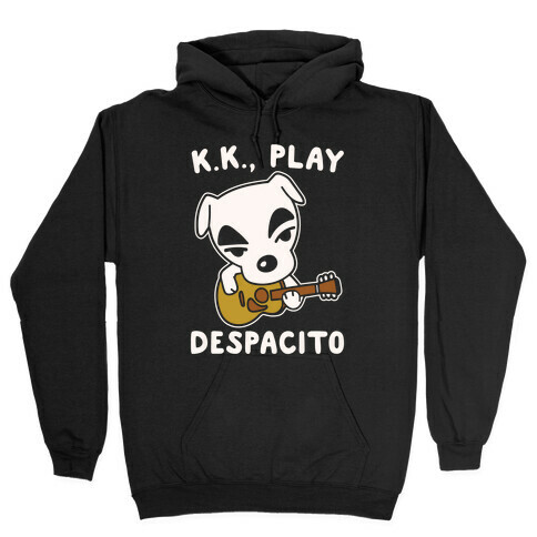 K.K. Play Despacito Parody White Print Hooded Sweatshirt
