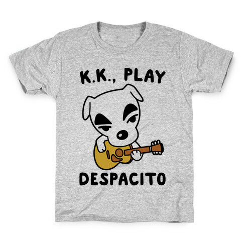 K.K. Play Despacito Parody Kids T-Shirt