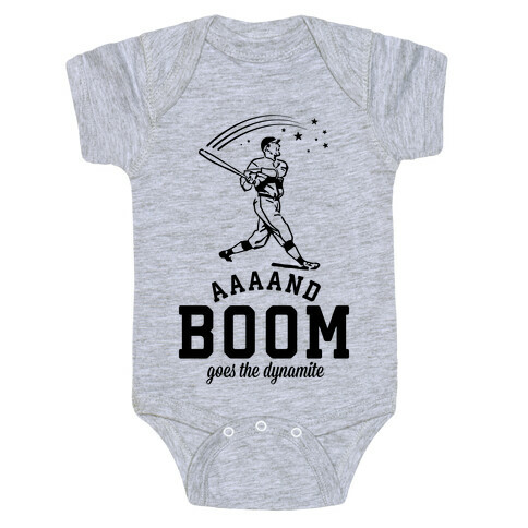  And Boom Goes the Dynamite Baseball Baby One-Piece