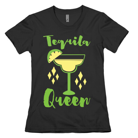 Tequila Queen Womens T-Shirt
