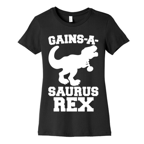 Gains-A-Saurus Rex Parody White Print Womens T-Shirt