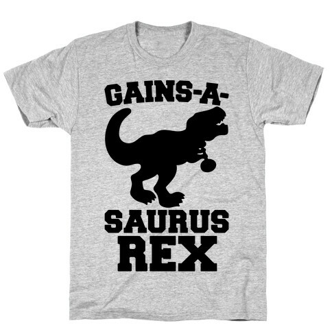 Gains-A-Saurus Rex Parody T-Shirt