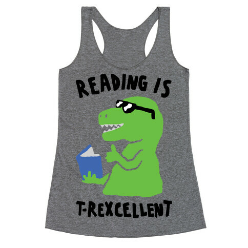 Reading Is T-Rexcellent Dinosaur Racerback Tank Top