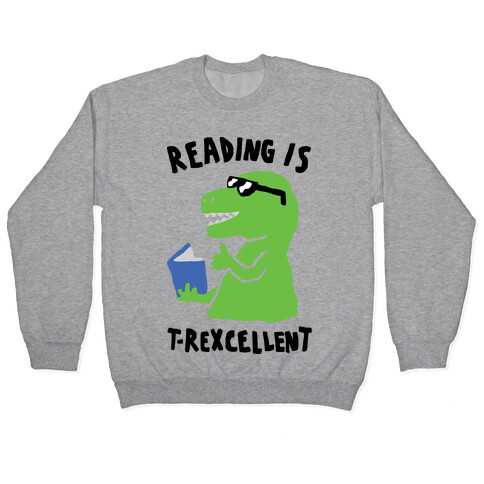 Reading Is T-Rexcellent Dinosaur Pullover