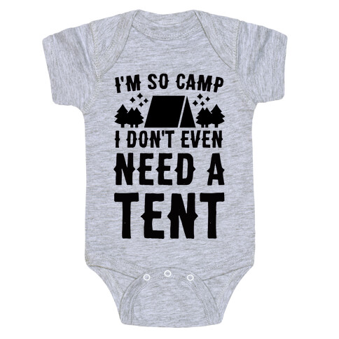 I'm So Camp, I Don't Even Need a Tent Baby One-Piece