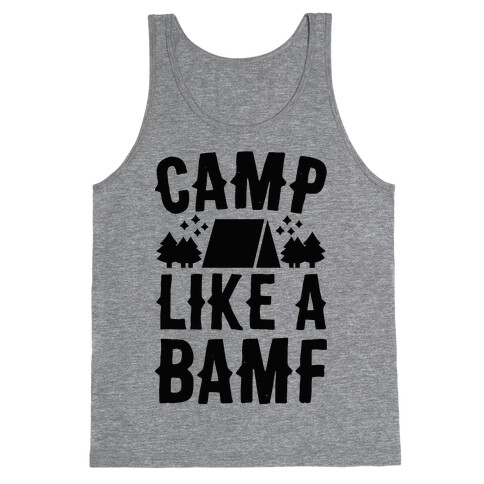 Camp Like A BAMF Tank Top