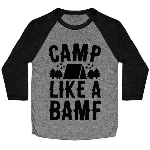 Camp Like A BAMF Baseball Tee