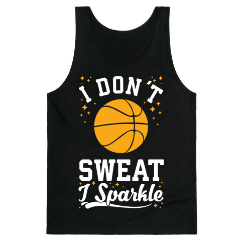 I Don't Sweat I Sparkle Basketball Tank Top