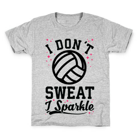 I Don't Sweat I Sparkle Volleyball Kids T-Shirt