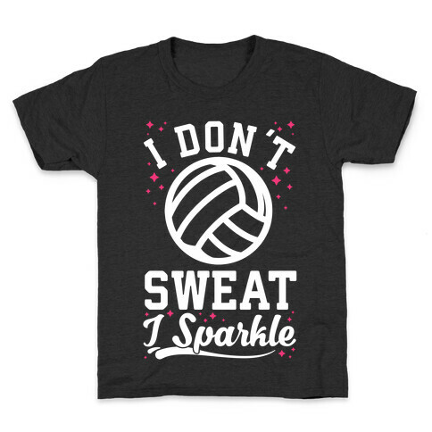 I Don't Sweat I Sparkle Volleyball Kids T-Shirt