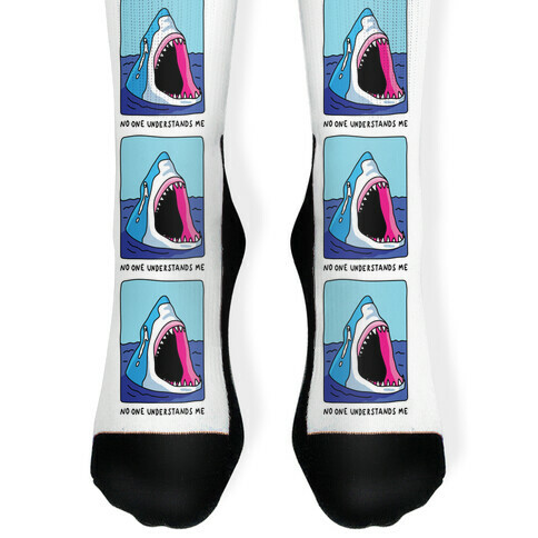 No One Understands Me Shark Sock