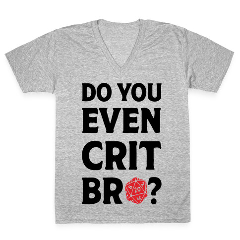 Do You Even Crit D20 V-Neck Tee Shirt