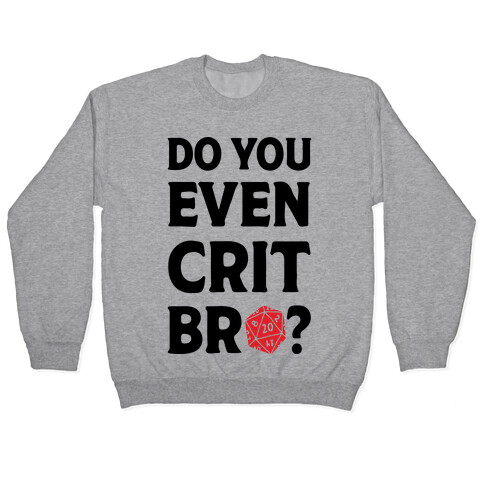 Do You Even Crit D20 Pullover