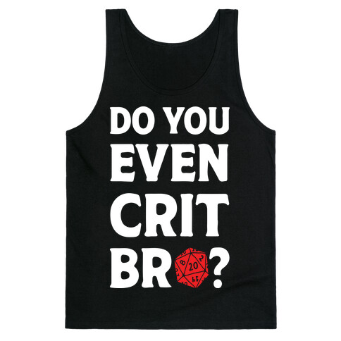 Do You Even Crit D20 Tank Top