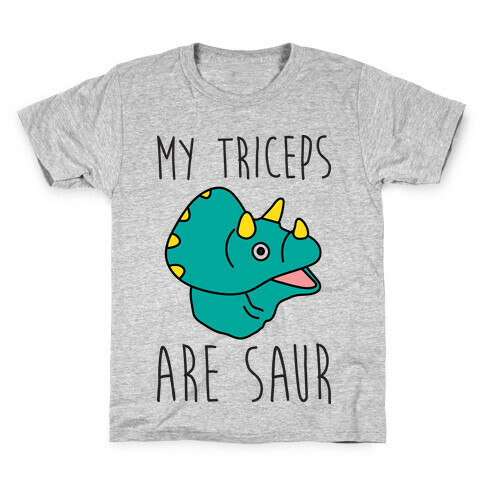 My Triceps Are Saur Kids T-Shirt
