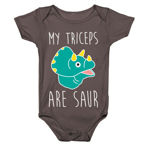 My Triceps Are Saur Baby One-Piece