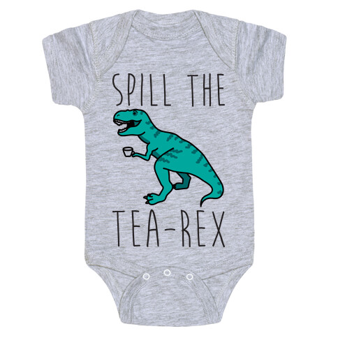 Spill The Tea-Rex Baby One-Piece