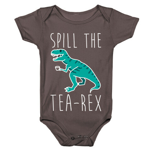 Spill The Tea-Rex Baby One-Piece