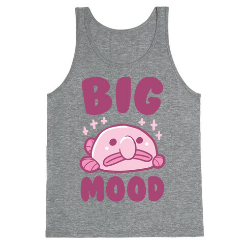 Big Mood - Blob Fish Tank Top