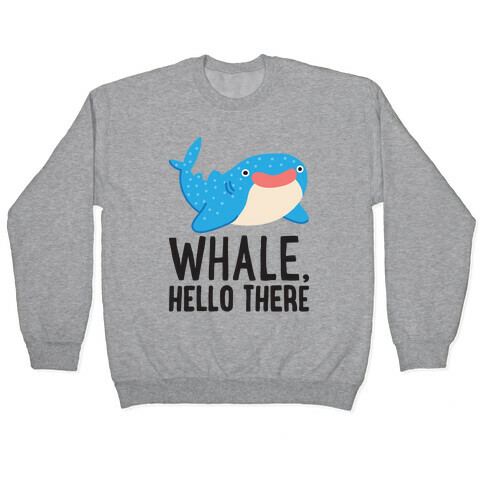 Whale, Hello There Pullover