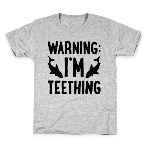 Warning: I'm Teething Kids T-Shirt