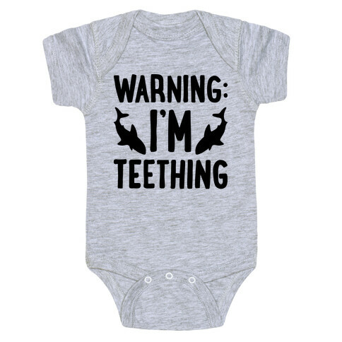 Warning: I'm Teething Baby One-Piece
