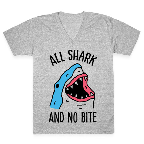 All Shark And No Bite V-Neck Tee Shirt