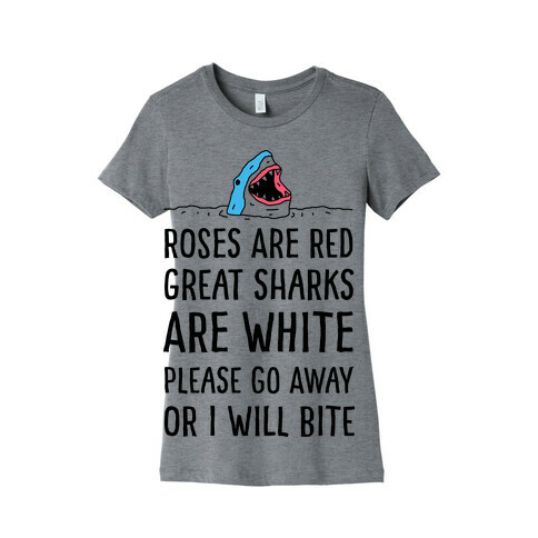 Roses Are Red Great Sharks Are White Womens T-Shirt