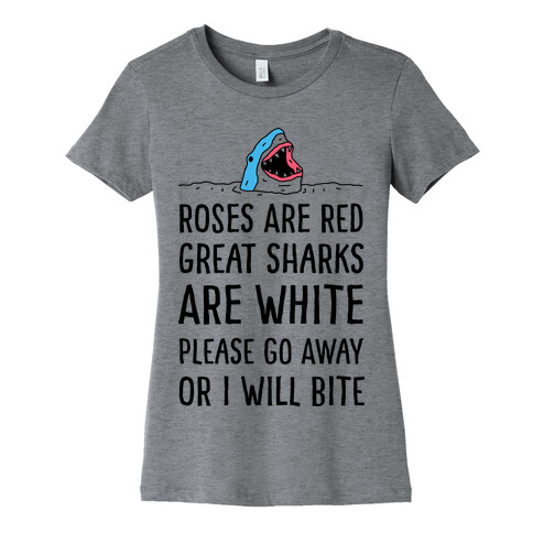 Roses Are Red Great Sharks Are White Womens T-Shirt