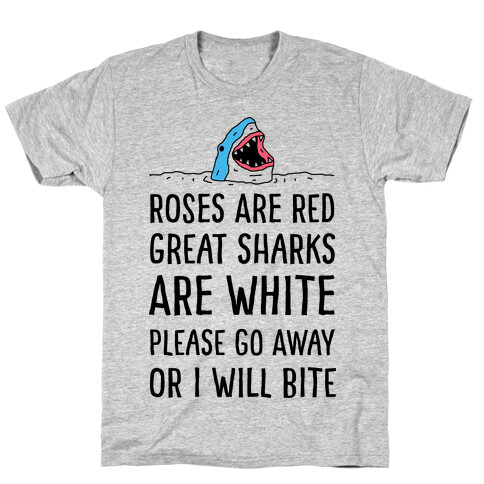 Roses Are Red Great Sharks Are White T-Shirt