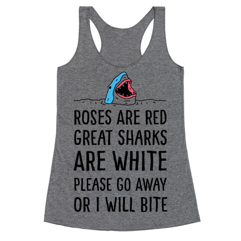 Roses Are Red Great Sharks Are White Racerback Tank Top