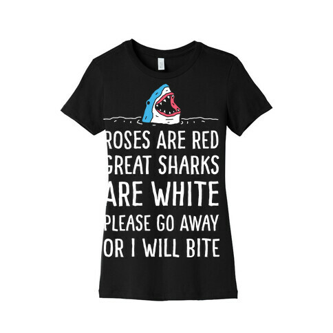 Roses Are Red Great Sharks Are White Womens T-Shirt