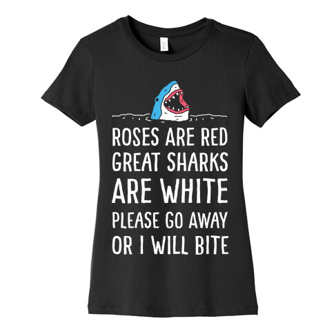 Roses Are Red Great Sharks Are White Womens T-Shirt