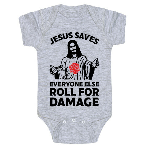 Jesus Saves Everyone Else Roll For Damage Baby One-Piece
