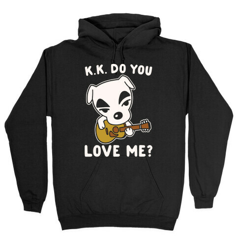 K.K. Do You Love Me Parody White Print Hooded Sweatshirt