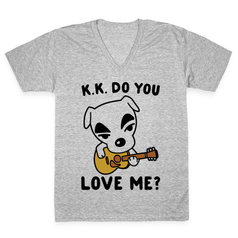 K.K. Do You Love Me Parody V-Neck Tee Shirt