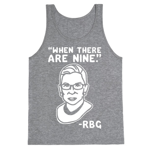 When There Are Nine RBG White Print Tank Top