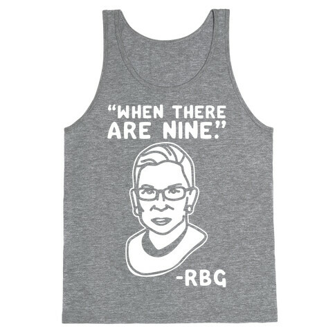 When There Are Nine RBG White Print Tank Top