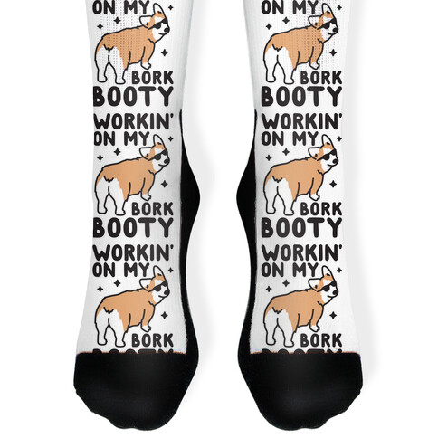 Workin' On My Bork Booty Corgi Sock