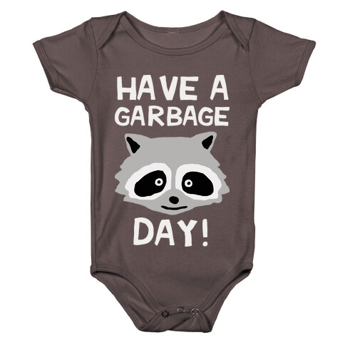 Have A Garbage Day Raccoon Baby One-Piece