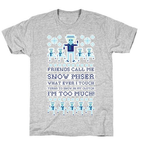 Friends Call Me Snow Miser T-Shirt