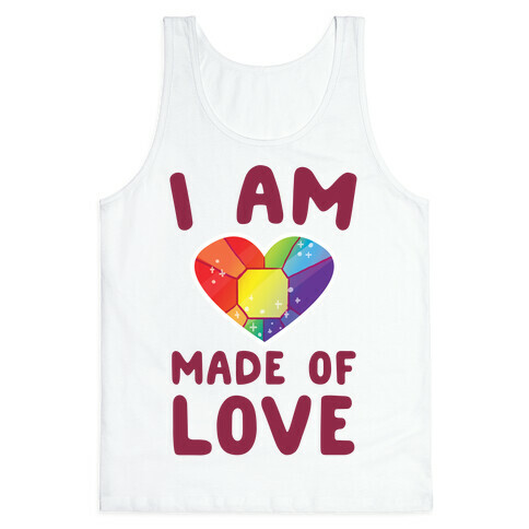 I Am Made of Love Tank Top