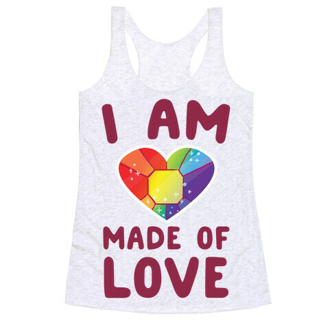 I Am Made of Love Racerback Tank Top
