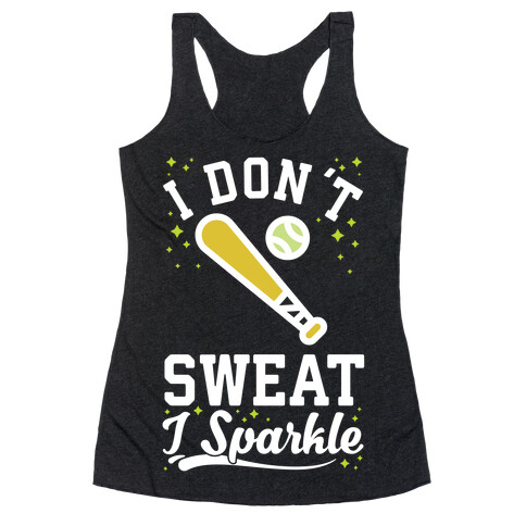 I Don't Sweat I Sparkle Softball Racerback Tank Top