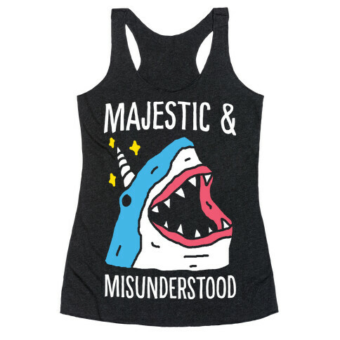 Majestic And Misunderstood Shark Racerback Tank Top