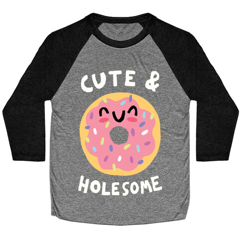 Cute And Holesome Donut Baseball Tee