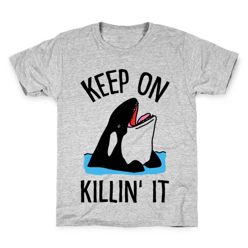 Keep On Killin' It Whale Kids T-Shirt