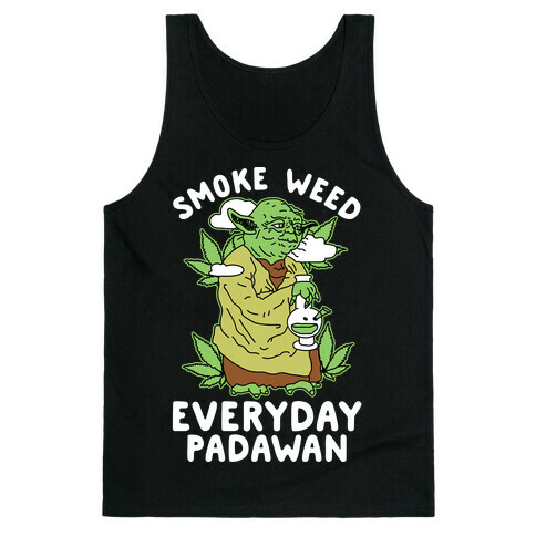 Smoke Weed Everyday Padawan Tank Top
