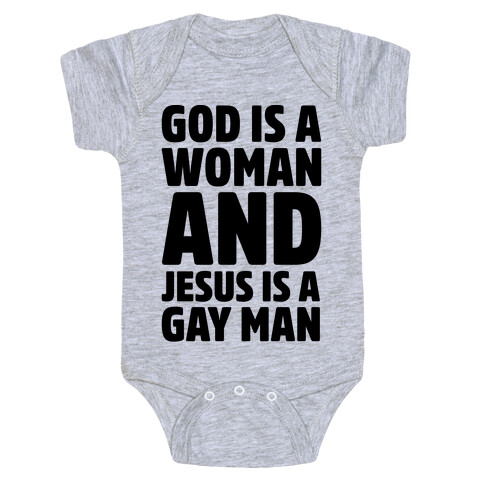 God Is A Woman And Jesus Is A Gay Man Parody Baby One-Piece