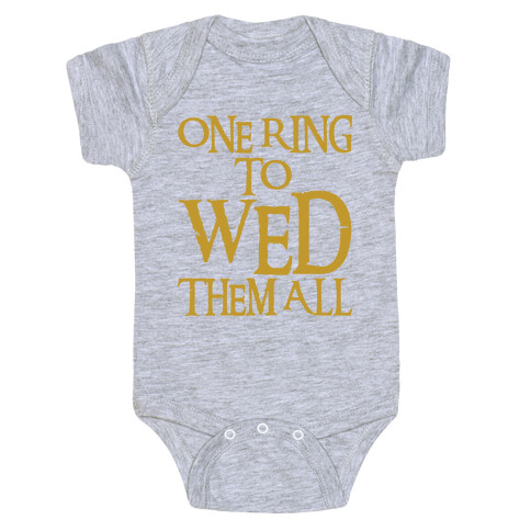 One Ring To Wed Them All Parody Baby One-Piece